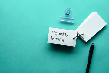 There is word card with the word Liquidity Mining. It is as an eye-catching image.