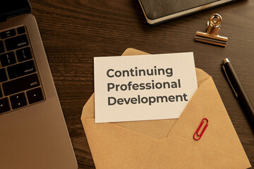 There is word card with the word Continuing Professional Development. It is as an eye-catching...