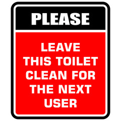 Please this toilet clean for the next user, sticker label vector