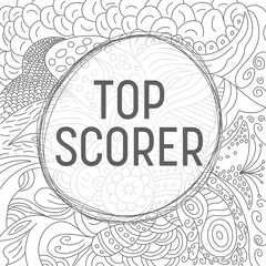 Top Scorer Doodle Element Background Black White Circular Text 
