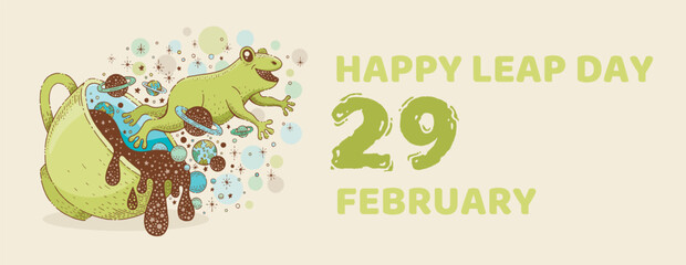 Leap day February 29 poster. Leap year calendar with jumping frog. February 29, 2024 concept. Cute frog jump out of cup with tea and galaxy print. Green 2024, 2028 year banner. Cartoon text poster - obrazy, fototapety, plakaty