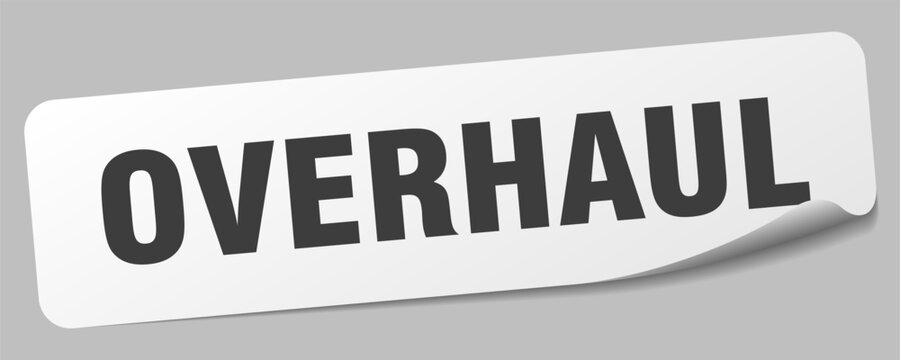 overhaul sticker. overhaul label