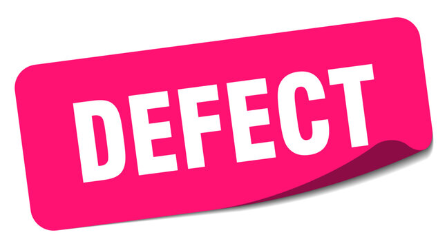 defect sticker. defect label