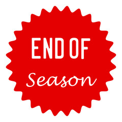 End of Season red round sticker isolated on white background. Stock vector.
