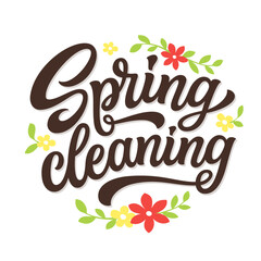 Spring cleaning. Hand lettering text witn flowers and leaves isolated on white background. Vector typography for flyers, posters, banners - 734985866