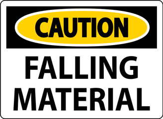 Caution Sign Falling Material
