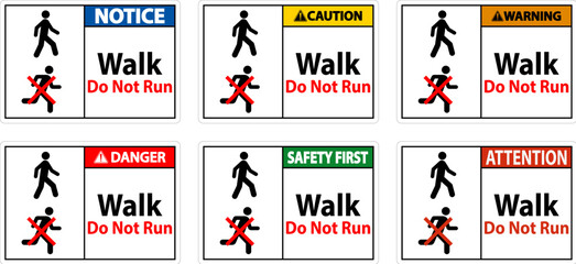 No Running Safety Sign, Safety First - Walk, Do Not Run