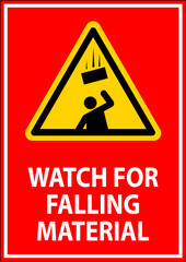 Danger Sign, Watch For Falling Material