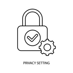 privacy setting concept line icon. Simple element illustration. privacy setting concept outline symbol design.