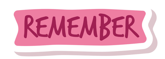 Fototapeta premium Remember cute sticker. Color reminder memo note