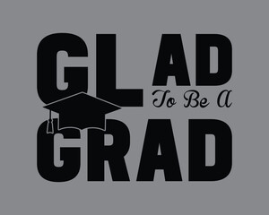 Graduation Cut Files,Graduation T Shirt Design, College graduation quotes,Senior Class Of 2024 Design,vector, t shirt vector, graduate 2024