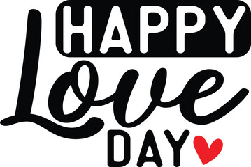 Love Valentines Day Quote T-Shirt Design
