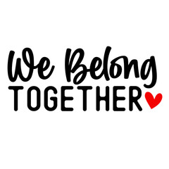 Love Valentines Day Quote T-Shirt Design