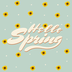 Fototapeta na wymiar lettering hello spring in beige cursive font with a pattern of yellow sunflowers and dots in the background and a pastel green background