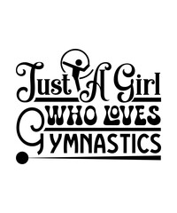 Just A Girl Who Loves Gymnastics svg