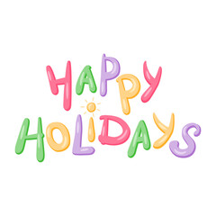 Happy Holidays lettering decorated by sun. Vector isolated color illustration.	