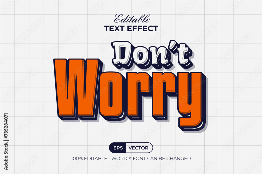 Poster quote text effect don't worry fun style. editable text effect.