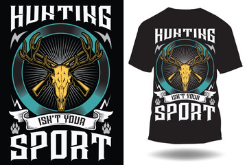 Fototapeta premium Vector if you want me to listen to you talk about hunting tshirt design 
