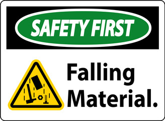Safety First Sign, Falling Material