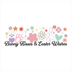 BUNNY KISSES & EASTER WISHES  EASTER DAY T-SHIRT DESIGN ,
