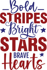 Bold Stripes Bright Stars Brave Hearts