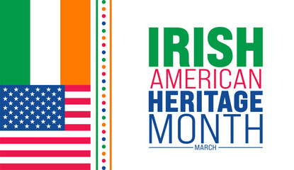 march is Irish American Heritage Month background design template with united state and Ireland national flag. use to background, banner, placard, card, and poster design template. vector illustration