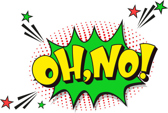 Comic lettering oh no. Vector bright cartoon illustration in retro pop art style. Comic text sound effects. EPS 10.