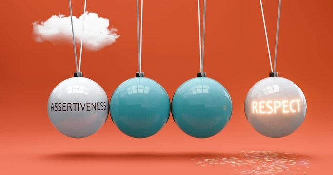 Assertiveness leads to respect. A Newton cradle metaphor in which assertiveness gives power to set respect in motion. Cause and effect relation between assertiveness and respect. Can be looped