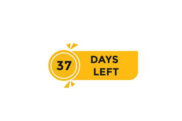 37 days left  countdown to go one time,  background template,37 days left, countdown sticker left banner business,sale, label button,