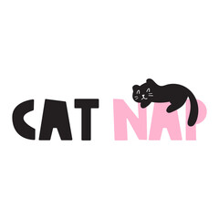 Fototapeta premium Phrase - Cat nap. Sleeping kitten. Flat design. Vector illustration