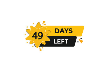 49 days left  countdown to go one time,  background template,49 days left, countdown sticker left banner business,sale, label button,