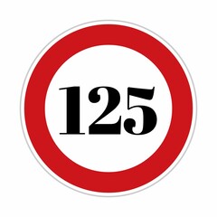 125 kmph or mph speed limit sign icon. Road side speed indicator safety element. One hundred twenty five speed sign flat isolated on white background 