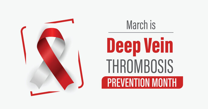 Deep Vein Thrombosis (DVT) Prevention Awareness Month campaign banner. Observed in March each year. Red and white ribbon - Powered by Adobe