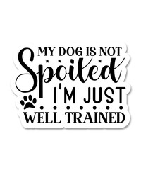 Dog Sticker, Dog  mom Sticker, Dog Lover Sticker, pet Sticker, Funny dog quotes, My Children bark, Dog Qwner Sticker, Printable Stickers, Cricut Stickers, funny quotes Design, Dogs Sayings, Dog Lover 