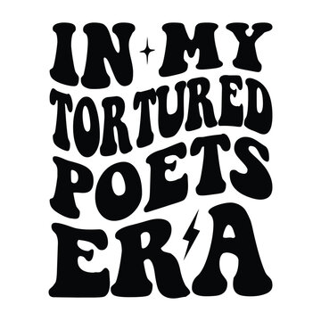 In My Tortured Poets Era