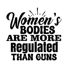 Women's Bodies Are More Regulated Than Guns