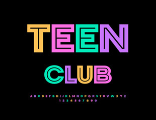 Vector trendy sign Teen Club. Colorful unique Font. Creative set of Alphabet Letters and Numbers.