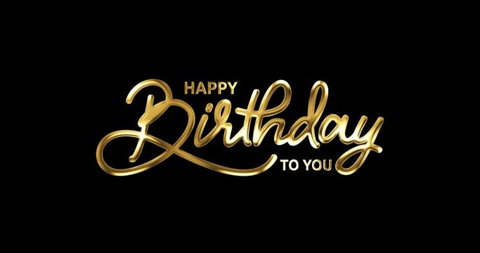 Happy Birthday animation. Luxury Handwritten text calligraphy typography animated in 5 clips with an alpha channel. Great for birthday wishes. Transparent background, easy to put into any video. 