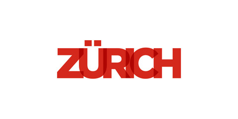 Zurich in the Switzerland emblem. The design features a geometric style, vector illustration with bold typography in a modern font. The graphic slogan lettering.