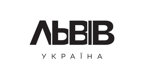 Lviv in the Ukraine emblem. The design features a geometric style, vector illustration with bold typography in a modern font. The graphic slogan lettering.