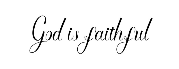 God is faithful – Inspirational Christian banner