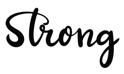 Strong text banner. Handwriting inscription Strong  in black color square composition. Hand drawn vector art.