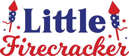 Little firecracker T-shirt, 4th of July T-shirt, Fourth of July, America, USA Flag, USA Holiday, Patriotic, Independence Day Shirt, Cut File For Cricut Silhouette