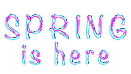 Text Spring is here, letters isolated on a white background. Sparkling glow in blue and pink tones
