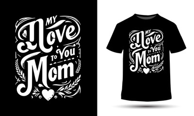 My life to you mom T-Shirt design