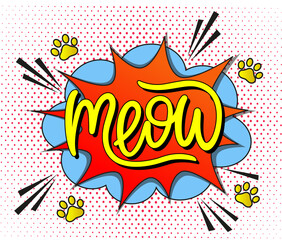Comic lettering meow. Vector bright cartoon illustration in retro pop art style. Comic text sound effects. EPS 10.