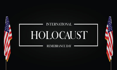 Fototapeta na wymiar International Holocaust Remembrance Day Stylish Text with usa flag Background