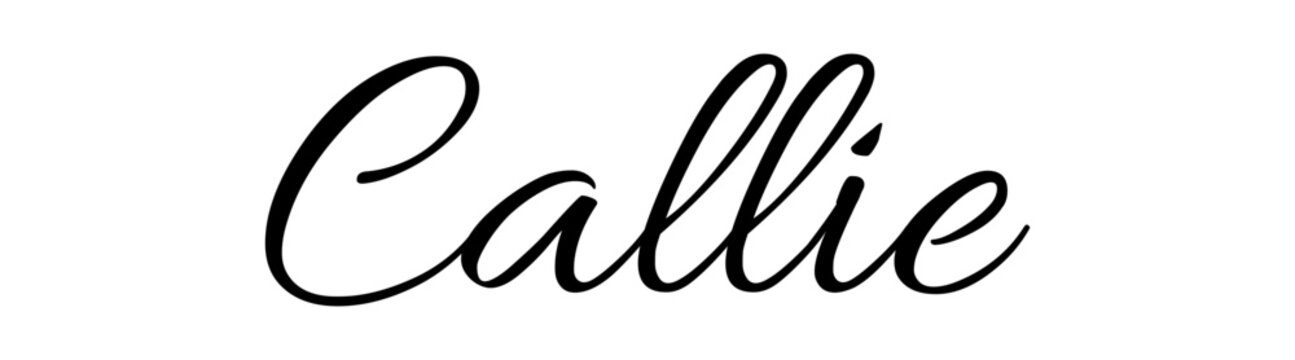 Callie - black color - name written - ideal for websites,, presentations, greetings, banners, cards,, t-shirt, sweatshirt, prints, cricut, silhouette, sublimation
