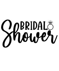 Wedding bridal shower design on plain white transparent isolated background for card, shirt, hoodie, sweatshirt, apparel, tag, mug, icon, poster or badge