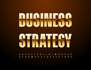 Vector trendy sign Business Strategy. Trendy Gold Font. Elite Alphabet Letters and Numbers set.
